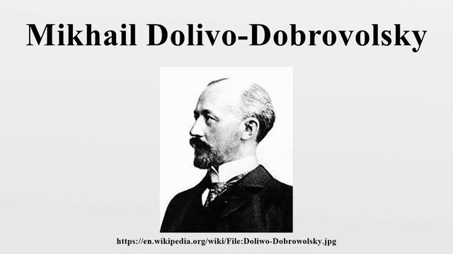 Mikhail Dolivo-Dobrovolsky