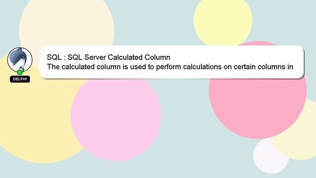 SQL : SQL Server Calculated Column