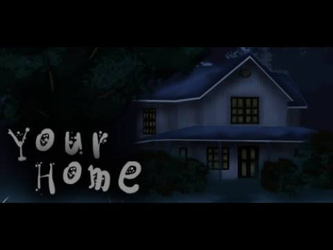 Your Home прохождение на две концовки.