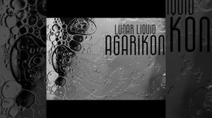 Lunar Liquid - Agarikon