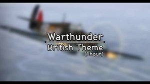 War thunder Soundtrack: British Theme(1hour)