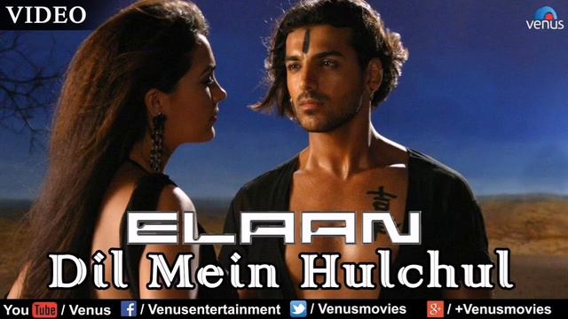 Dil Mein Hulchul Full Song | Elaan | John Abraham, Lara Dutta | K.K & Sunidhi Chauhan