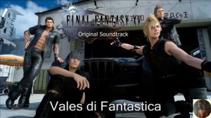 Final Fantasy XV Original Soundtrack - Valse di Fantastica