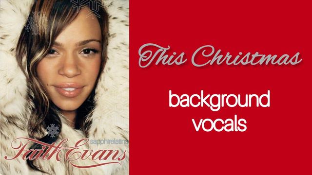 Faith Evans - This Christmas (Background Vocals) смотреть онлайн
