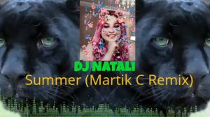 Daniel Space and NataVia Summer Martik C Remix #djnatali