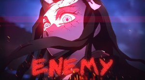 Enemy / AMV / Анимемикс / Animemix