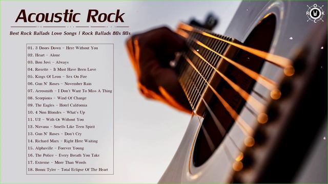 Acoustic Rock Ballads Collection Best Rock Ballads Love Songs Rock Ballads 80s 90s