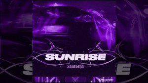 Xantesha - SUNRISE