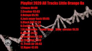 Playlist / 2020 / All Tracks / Little Orange Ua