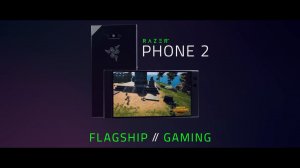 Razer Phone 2 — топовый игровой флагман 