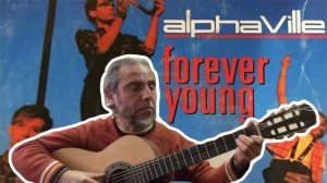 Forever Young-Alphaville-Fingerstyle Guitar