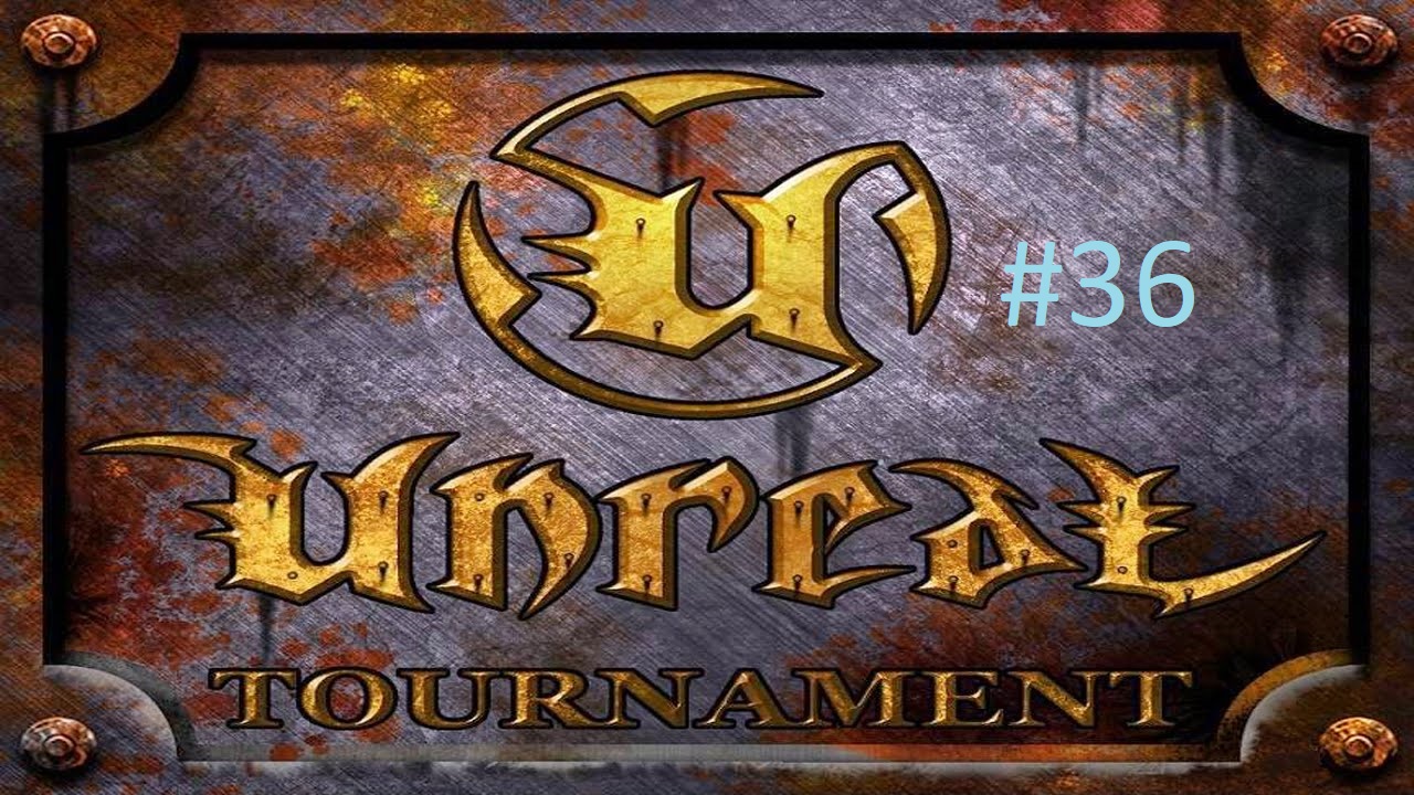 Unreal Tournament #36 - Ноябрь.mkv