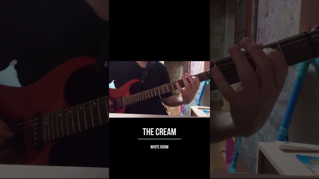 The Cream - White Room guitar cover #shorts #cream #clapton #guitarcover #whiteroom