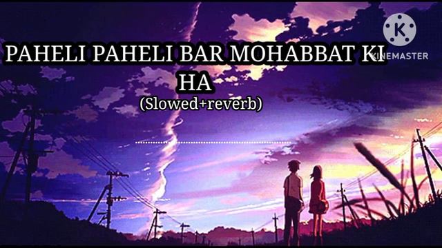 #video | pahli pahli baar mohabbat ki hai | (showed reverb song) |#hindi old song #viral #lofi смотреть онлайн