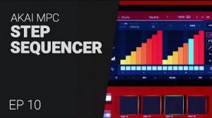 AKAI MPC EP-10: Step Sequencer