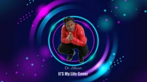 Dr.Alban its my life Cover