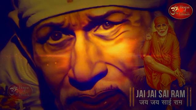 Peaceful Sai Mantra | OM SAI RAM Shyam Sai Bhagwan Shirdi ke Data Mahan |peaceful chants of Sai Bab