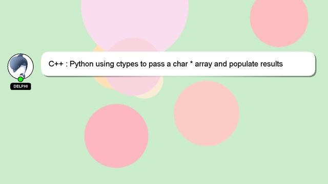 C++ : Python using ctypes to pass a char * array and populate results смотреть онлайн