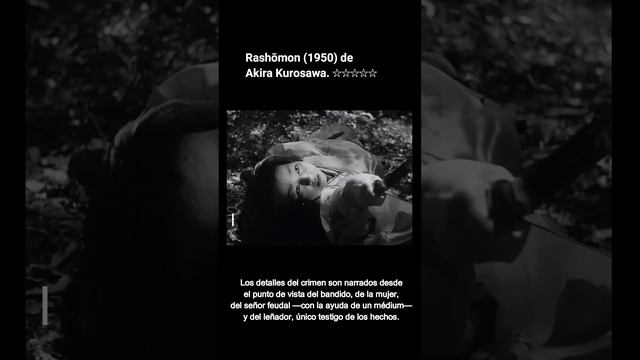 Rashomon (1950) de Akira Kurosawa.🎥⭐⭐⭐⭐⭐