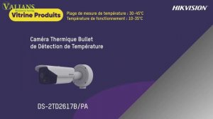 Solutions thermiques hikvision  | Détection de température corporelle - #ValiansGroup