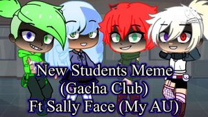 New Students Meme | Gacha Life & Gacha Club Versions