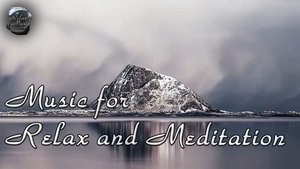 Музыка для медитации, релакса, снятия стресса, расширения сознания