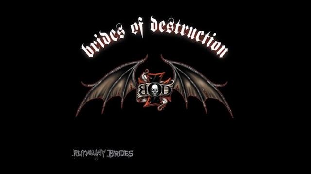 Brides of Destruction - Runaway Brides [FULL ALBUM] смотреть онлайн