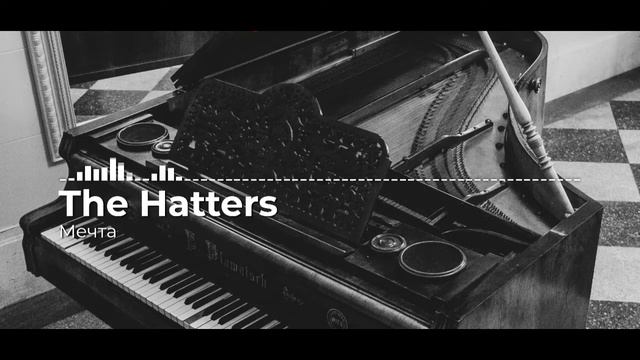 The Hatters - Мечта (rock piano cover) смотреть онлайн