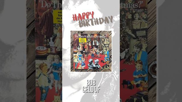 Bob Geldof - Happy Birthday