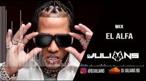 EL MEJOR MIX DE EL ALFA (DEMBOW EXITOS) 2023 / 30 MINUTOS - Dj Julians