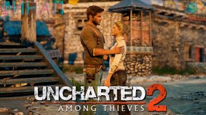 Запись стрима - Uncharted 2: Среди воров (Among Thieves) Remastered #2-5 ➤ Финал