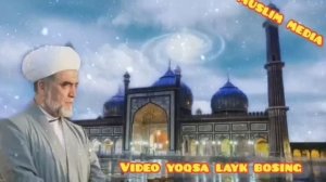 ,,E322" XAQIDA / ШАЙХ МУХАММАД СОДИК МУХАММАД ЮСУФ