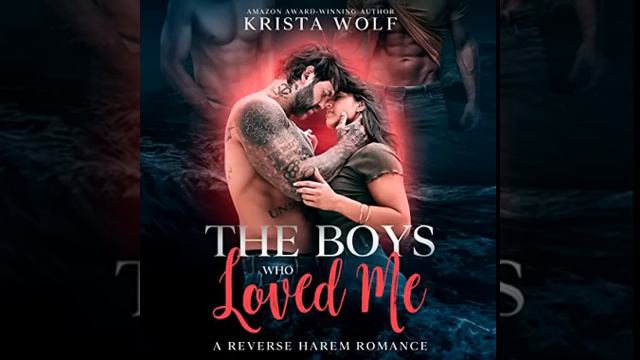 The Boys Who Loved Me (A Reverse Harem Romance) - Krista Wolf смотреть онлайн