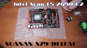 HUANAN X79 Intel XEON E5 2690 C2. Сборка системы и распаковка