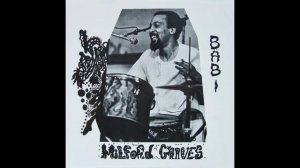 Milford Graves - Bbi (1977) FULL ALBUM