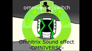 Omnitrix Sound effect OMNIVERSE - BEN 10- Звуковые Эффекты Омнитрикса ОМНИВЕРСА - БЕН 10-