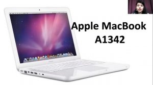 Apple MacBook A1342|| Specification|| Look|| Review