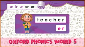 | er | Oxford Phonics World 5 - Letter Combinations. #4