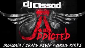 docteur dadi DJ Assad - Addicted (feat. Mohombi, Craig David _ Greg Parys) - YouTube
