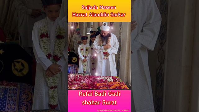 Sajjada Nasheen Hazrat Alauddin Sarkar#Peer #Refai #Badi gadi #shahar #Surat #like #share #subscrib