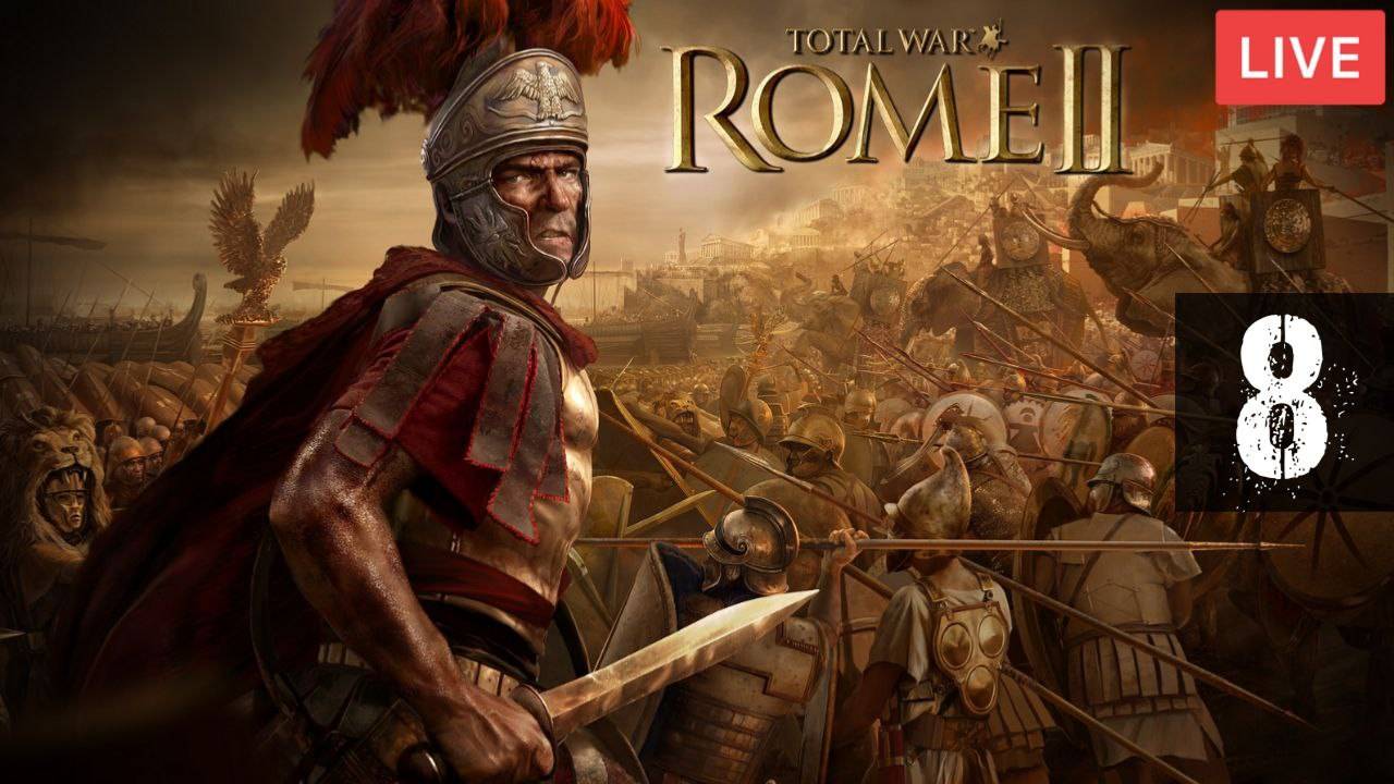 Продолжаем масштабную компанию на югу. Мое правление под угрозой раскола! I TOTAL WAR ROME 2 I #8