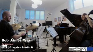 Bob James Trio  Rehearsals at Classica Studio