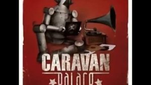 Caravan Palace - Suzy