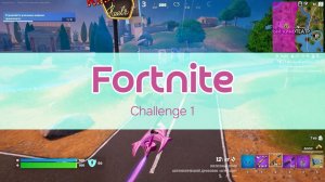 Fortnite. Challenge 1 #Fortnite