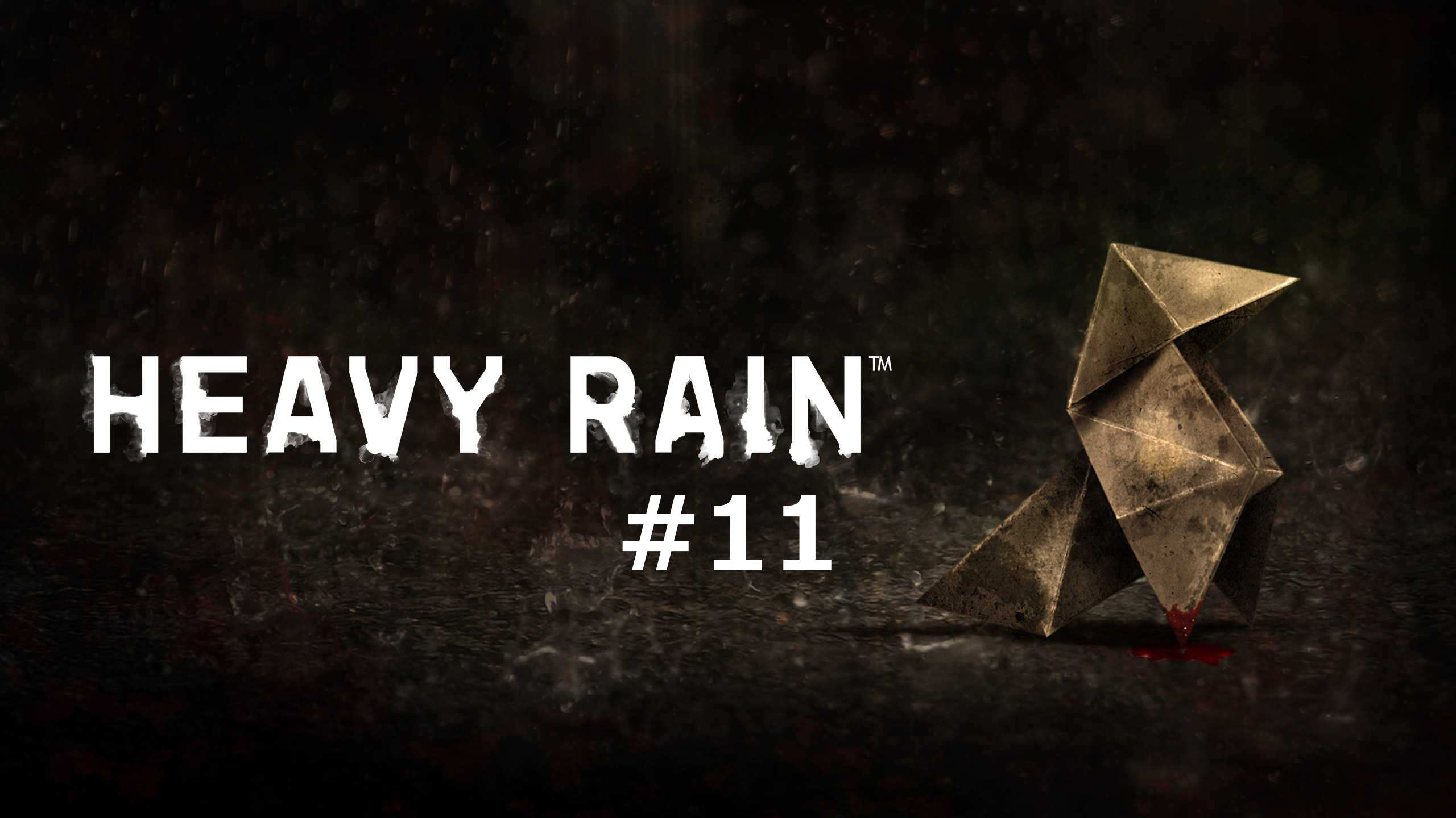 Heavy Rain #11