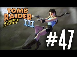 Tomb Raider 3 прохождение #47