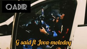 G said ft Jova-molodoy - Qadir