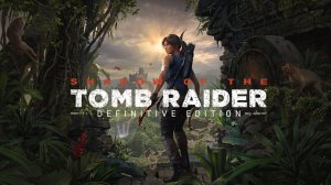 Shadow of the Tomb Raider: Definitive Edition - Прохождение.  (концовка)