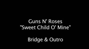 Как играть на гитаре Sweet Child O' Mine ч.6 Bridge&Outro