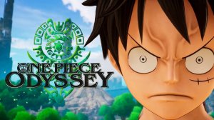 ONE PIECE ODYSSEY Прохождение на Русском и Обзор ► ВАН ПИС ОДИССЕЯ Прохождение | Стрим #1